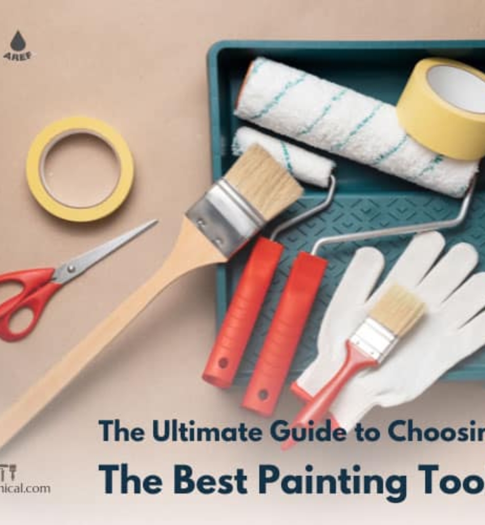 The Ultimate Guide to Choosing the Best Painting Tools