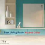 Best Living Room Accent Color: Choosing, Combining, and Using Accent Colors in Interior Design